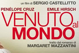 "Venuto al mondo" con Penelope Cruz uscirà tra poco nelle nostre sale