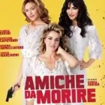 Giorgia Farina debutta al cinema con il film “Amiche da morire"